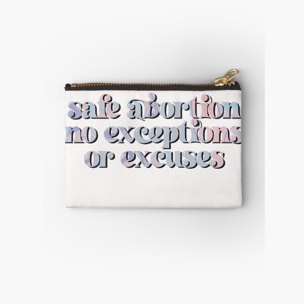 Item preview, safe abortion no excuses or exceptions designed and sold by goblinbabe.