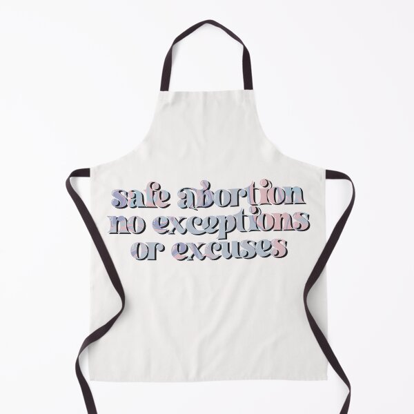 Item preview, safe abortion no excuses or exceptions designed and sold by goblinbabe.