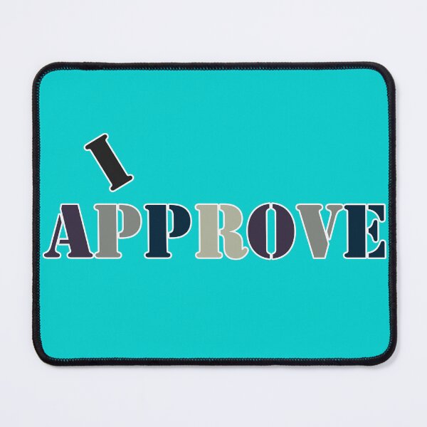 Item preview, I Approve designed and sold by Fun Funky Designs.