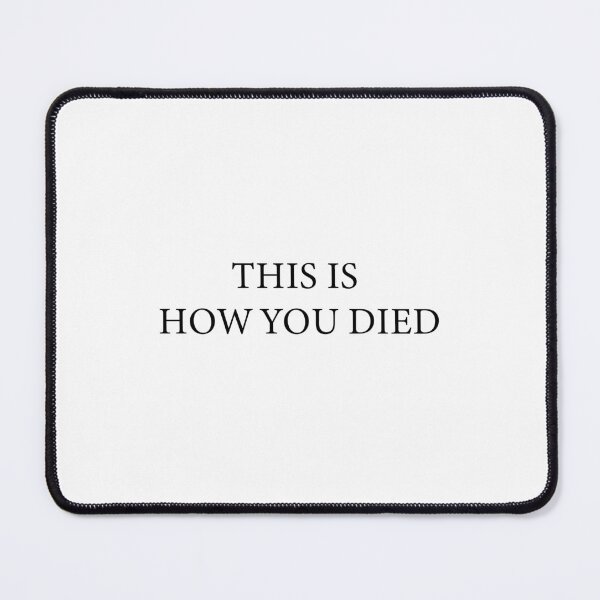 Item preview, This is how you died - Black Text - Project Zomboid inspired designed and sold by Gifts and more.