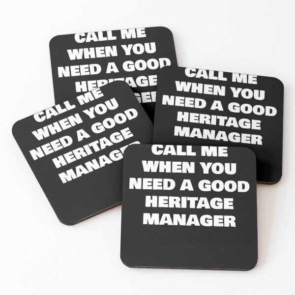 Item preview, CALL ME WHEN YOU NEED A GOOD  HERITAGE MANAGER designed and sold by joebrad.