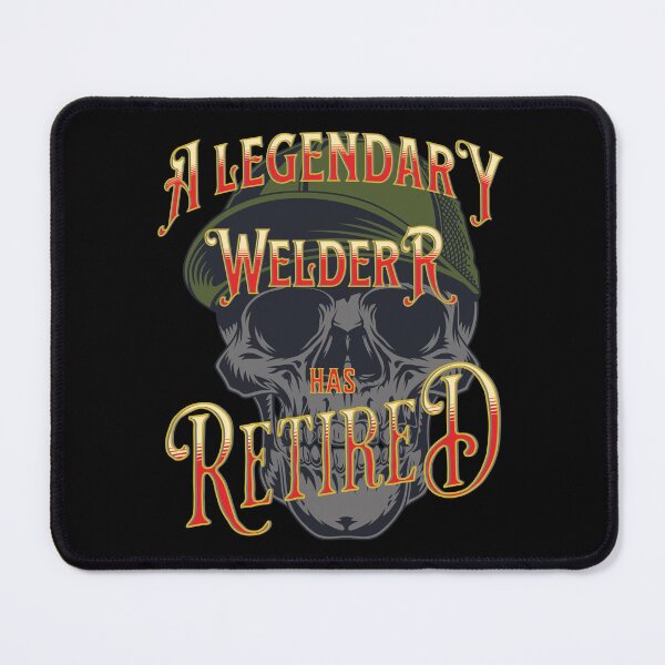 Item preview, A Legendary Welder Has Retired – Cool designed and sold by TJays.