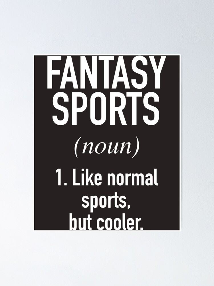 "Fantasy Sports Definition Classic" Poster for Sale by wowkinpoagv