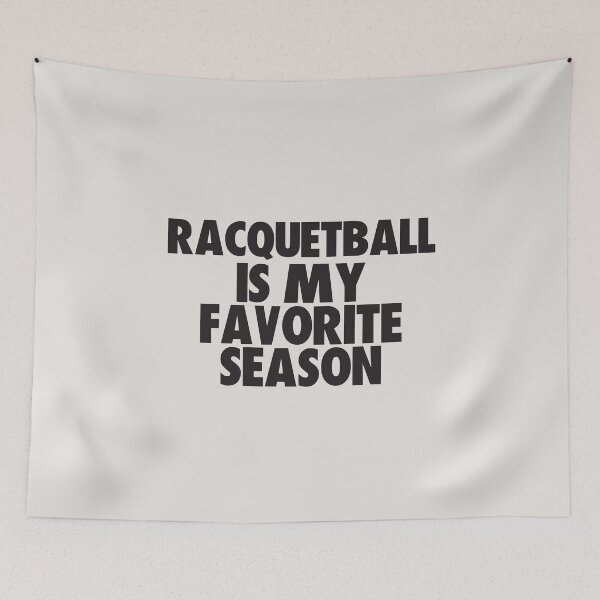 Item preview, Racquetball Is My Favorite Season - Gift for Racquetball Fans designed and sold by kindxinn.