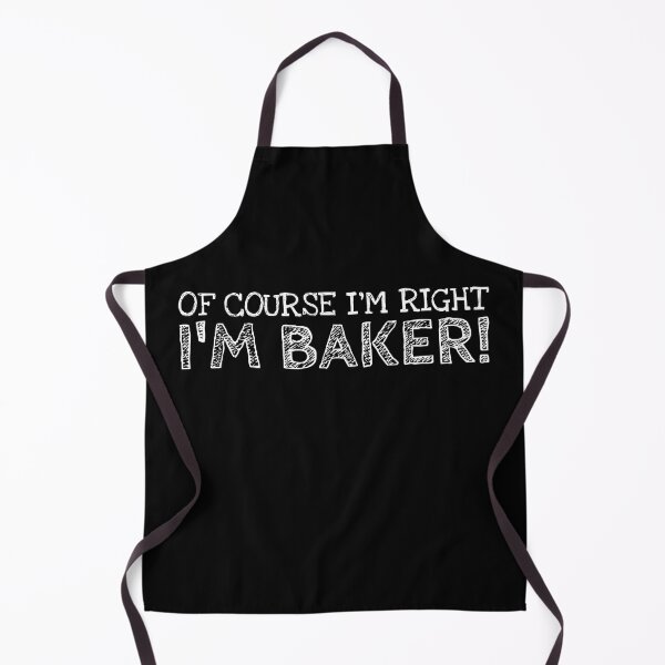 Item preview, Of Course I’m Right I’m Baker Funny Personalized Name designed and sold by MariosNydras.
