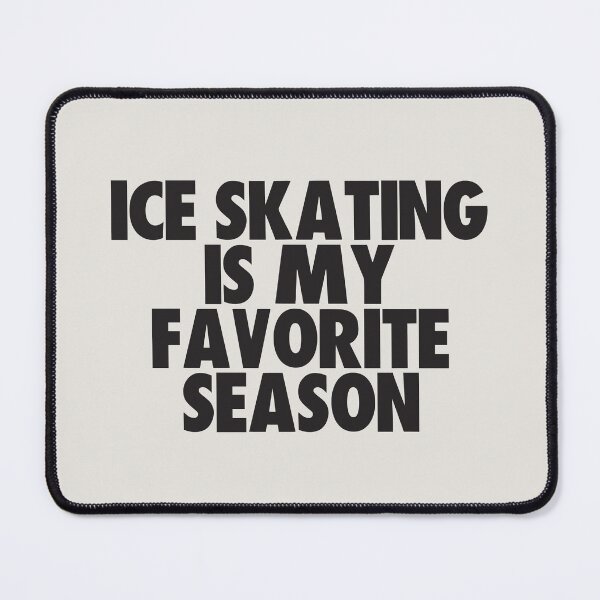 Item preview, Ice Skating Is My Favorite Season - Gift for Ice Skating Fans designed and sold by kindxinn.