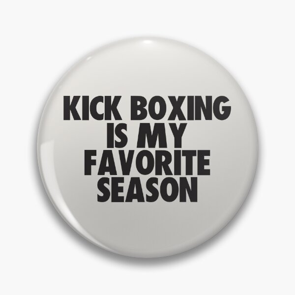 Item preview, Kick Boxing Is My Favorite Season - Gift for Kick Boxing Fans designed and sold by kindxinn.