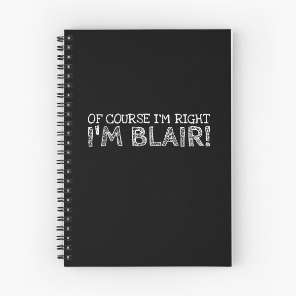 Item preview, Of Course I’m Right I’m Blair Funny Personalized Name designed and sold by MariosNydras.