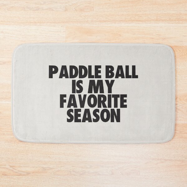 Item preview, Paddle Ball Is My Favorite Season - Gift for Paddle Ball Fans designed and sold by kindxinn.