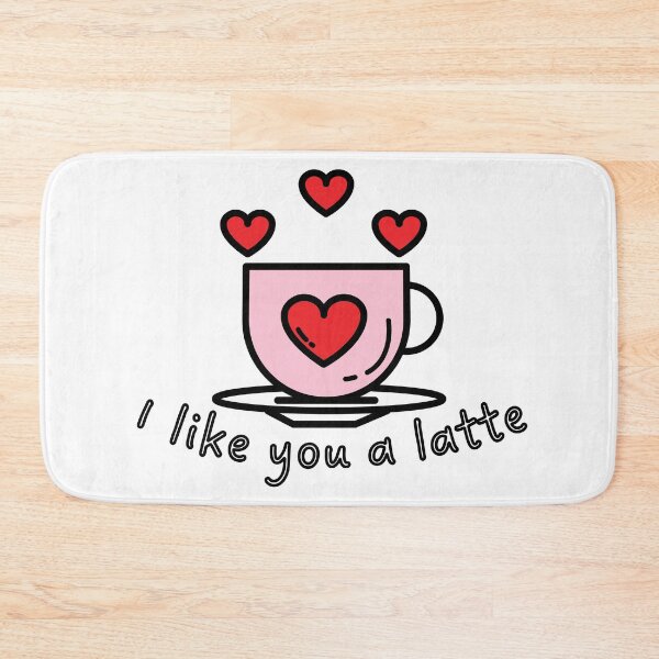 Item preview, I like you a latte designed and sold by wordsup.