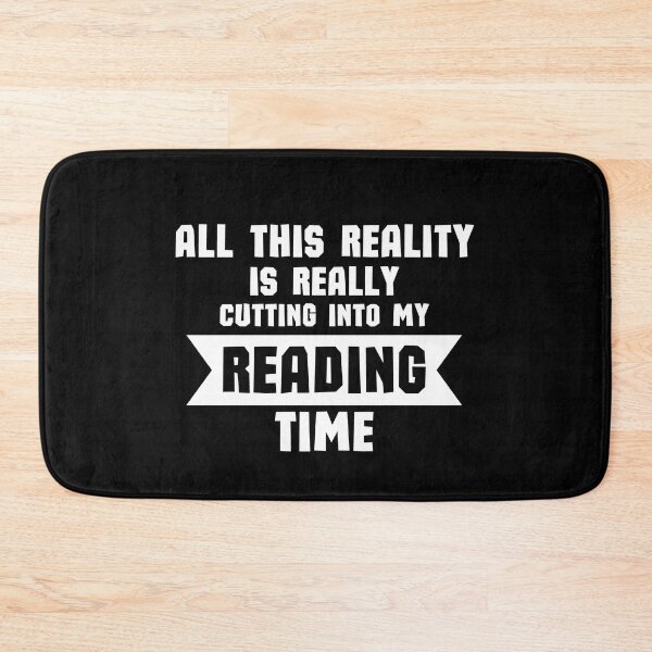 Item preview, All This Reality Is Really Cutting Into My Reading Time - Funny Reading Quote designed and sold by shmodev.