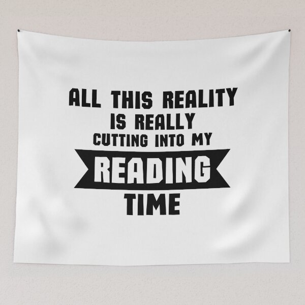 Item preview, All This Reality Is Really Cutting Into My Reading Time - Funny Reading Quote designed and sold by shmodev.