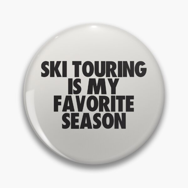 Item preview, Ski Touring Is My Favorite Season - Gift for Ski Touring Fans designed and sold by kindxinn.