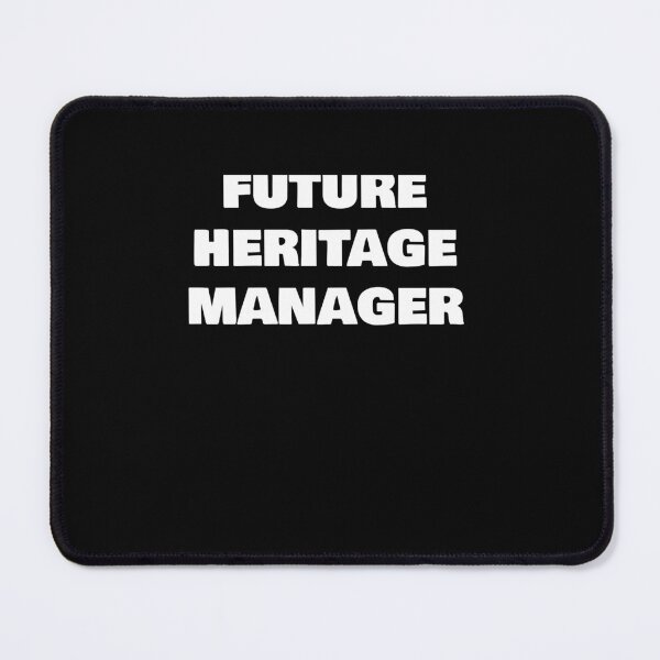 Item preview, FUTURE HERITAGE MANAGER designed and sold by joebrad.