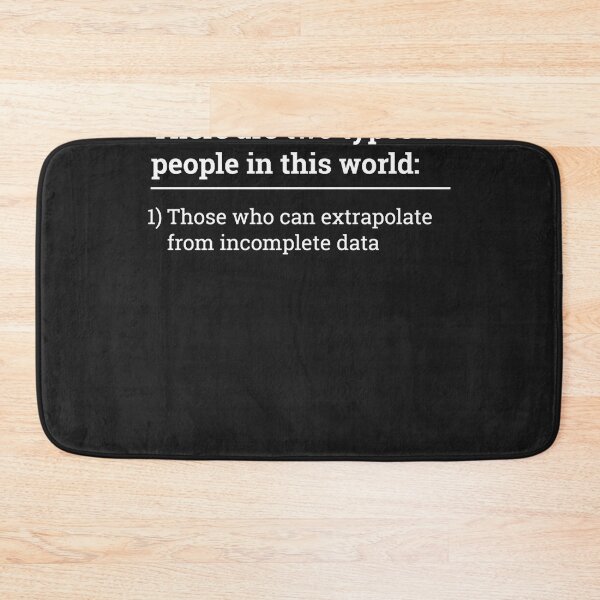 Item preview, Two types of people   can extrapolate incomplete data tshirt classic t shirt designed and sold by AlexandreaHoyt.