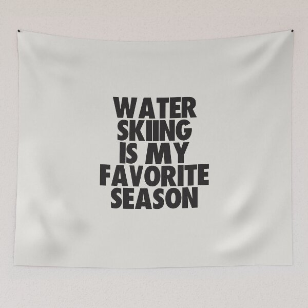 Item preview, Water Skiing Is My Favorite Season - Gift for Water Skiing Fans designed and sold by kindxinn.