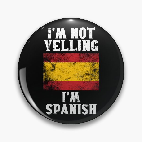 Item preview, Funny Spanish Gift: I'm Not Yelling, I'm Spanish - Retro Spain Flag - Spain Pride designed and sold by Adexyl.