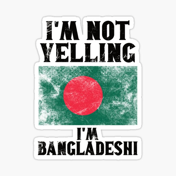 "Funny Bangladeshi Gift I'm Not Yelling, I'm Bangladeshi Retro