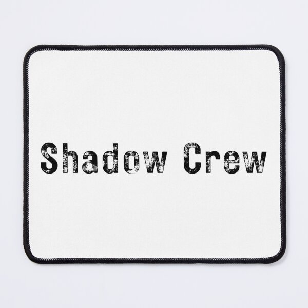 Item preview, Shadow Crew - Black Text designed and sold by TheKnightWriter.