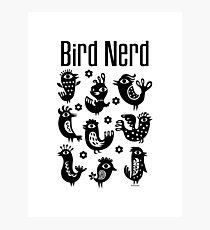 Bird Nerd - black Photographic Print