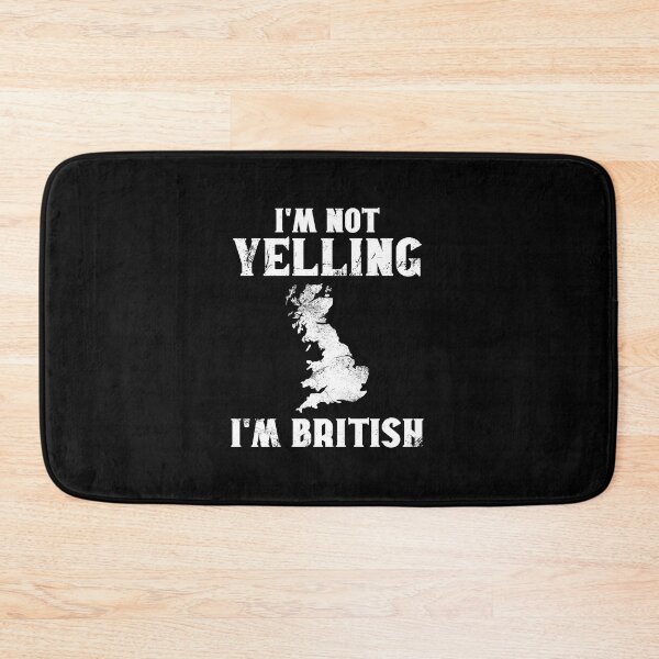 Item preview, Funny British Gift: I'm Not Yelling, I'm British - Britain Nepal Map - England Pride designed and sold by Adexyl.