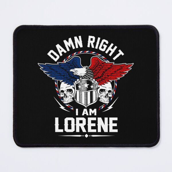 Item preview, Lorene Name T Shirt - Damn Right I Am Lorene Gift Item Tee designed and sold by anthonyodo.