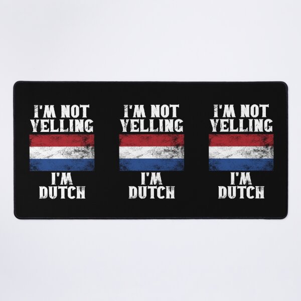 Item preview, Funny Dutch Gift: I'm Not Yelling, I'm Dutch - Retro Netherlands Flag - Holland Pride designed and sold by Adexyl.