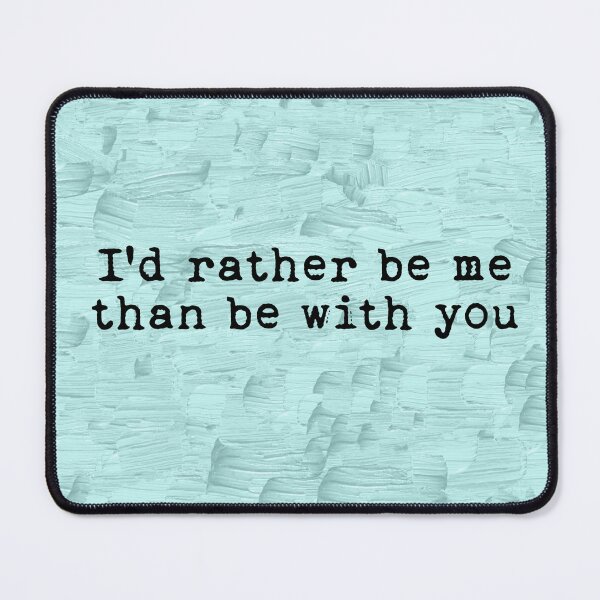 Item preview, I'd Rather Be Me Lyrics designed and sold by LilacWaves.