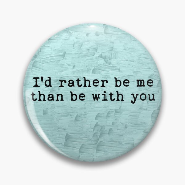 Item preview, I'd Rather Be Me Lyrics designed and sold by LilacWaves.