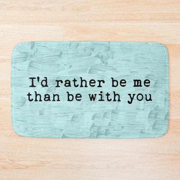 Item preview, I'd Rather Be Me Lyrics designed and sold by LilacWaves.