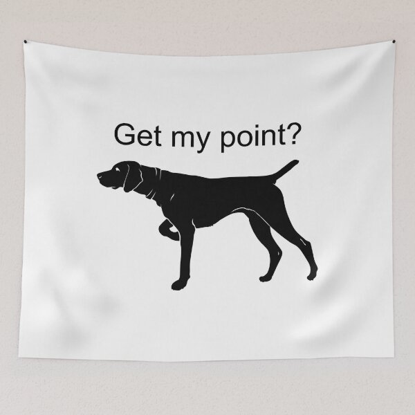 Item preview, Get My Point - German Shorthaired Pointer Funny Dog Lover designed and sold by fultond.