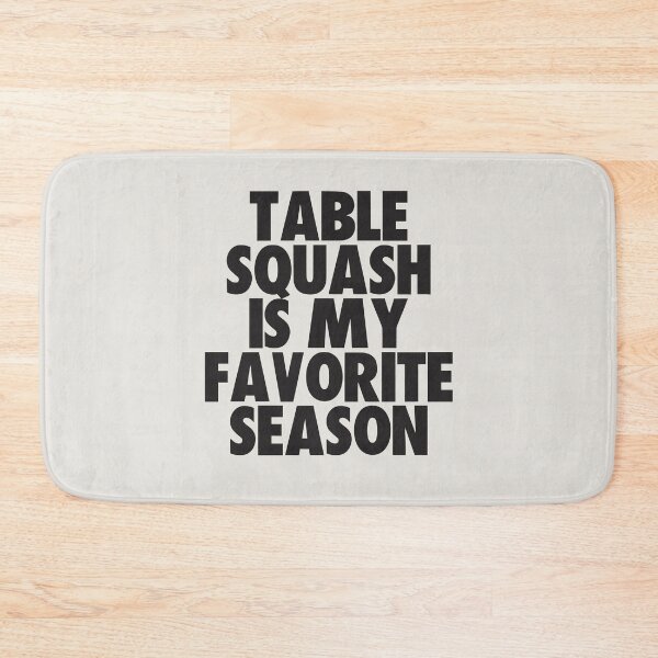Item preview, Table Squash Is My Favorite Season - Gift for Table Squash Fans designed and sold by kindxinn.