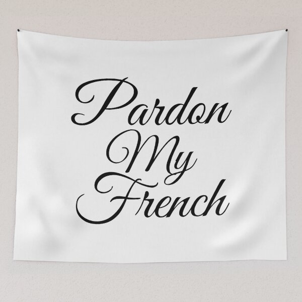 Item preview, Pardon My French Funny Handwritten designed and sold by fultond.