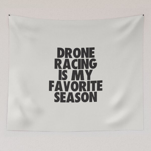 Item preview, Drone Racing Is My Favorite Season - Gift for Drone Racing Fans designed and sold by kindxinn.