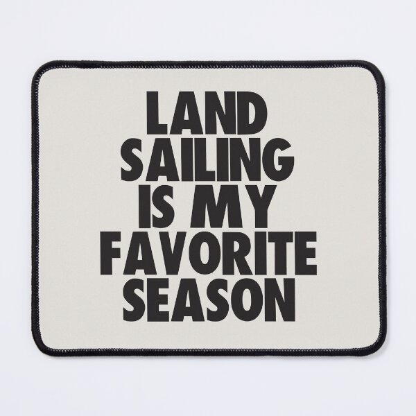 Item preview, Land Sailing Is My Favorite Season - Gift for Land Sailing Fans designed and sold by kindxinn.