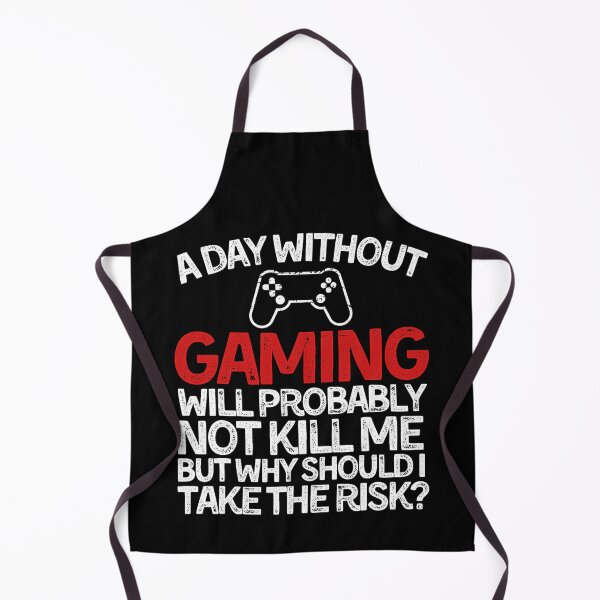 Item preview, A Day Without Gaming Will Probably Not Kill Me But Why Should I Take The Risk designed and sold by tamara-art.