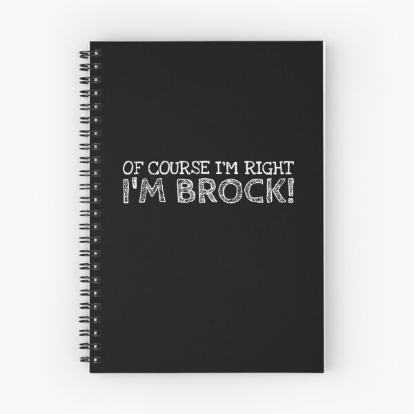 Item preview, Of Course I’m Right I’m Brock Funny Personalized Name designed and sold by MariosNydras.