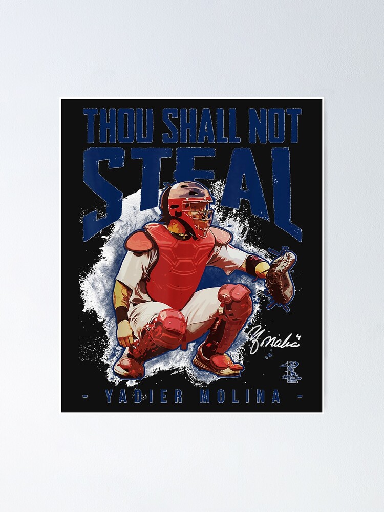 Yadier Molina Thou Shall Not Steal T-Shirt - Apparel Yadier Molina Thou Shall Not Steal T-Shirt - Apparel