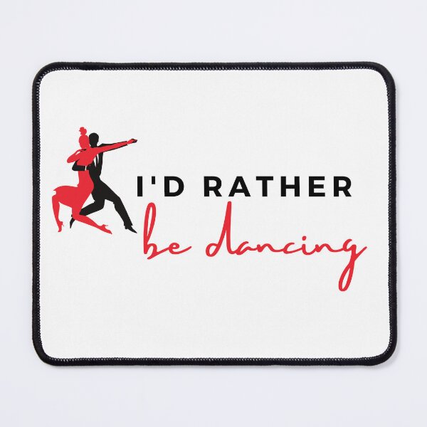 Item preview, I'd rather be dancing  designed and sold by badretop.