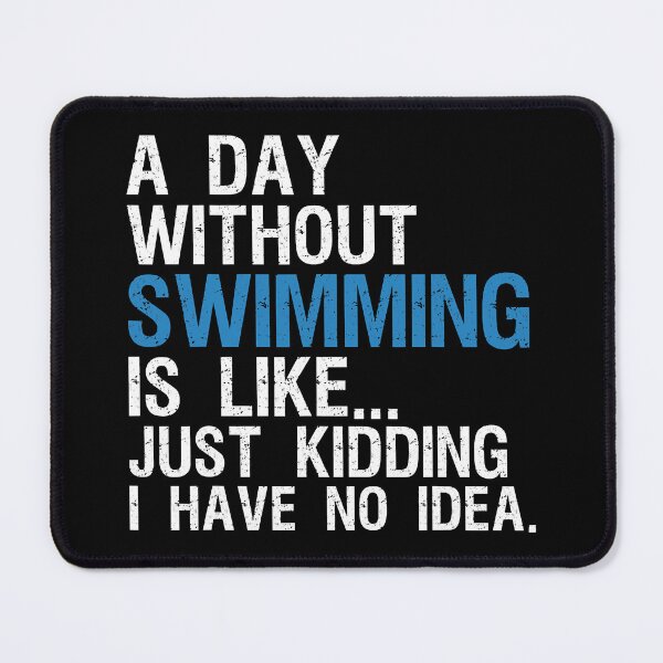 Item preview, A Day Without Swimming Funny Swimming Lover designed and sold by tamara-art.