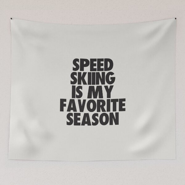 Item preview, Speed Skiing Is My Favorite Season - Gift for Speed Skiing Fans designed and sold by kindxinn.