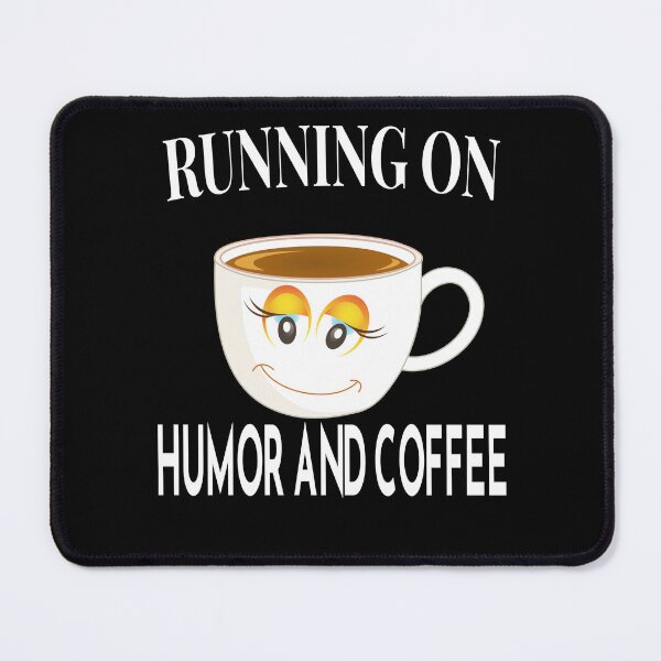 Item preview, Running on Humor and Coffee designed and sold by JOY STORE 45.