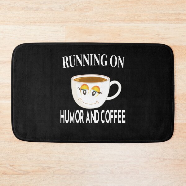 Item preview, Running on Humor and Coffee designed and sold by JOY STORE 45.
