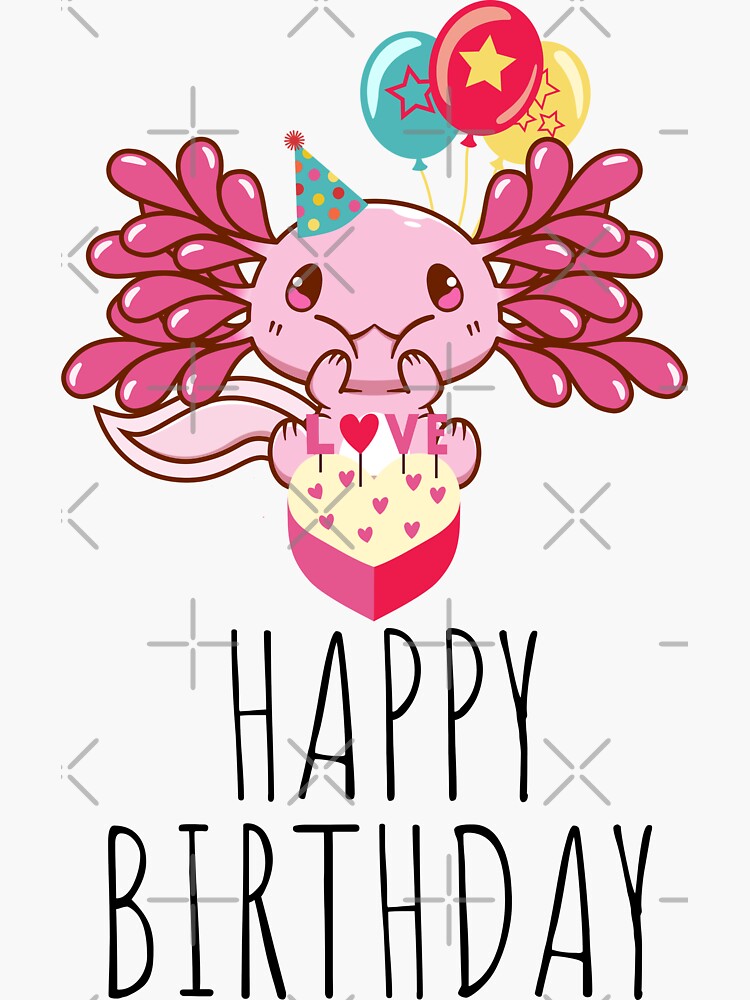 Axolotl birthday , cute pink axolotl Sticker for Sale by Heba44