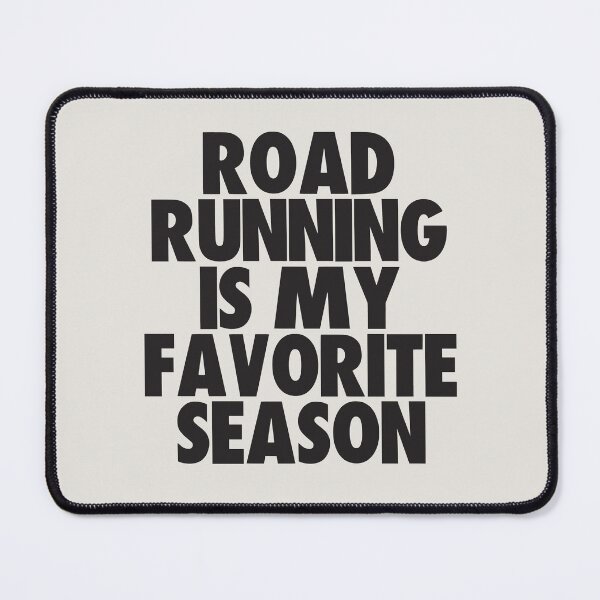 Item preview, Road Running Is My Favorite Season - Gift for Road Running Fans designed and sold by kindxinn.
