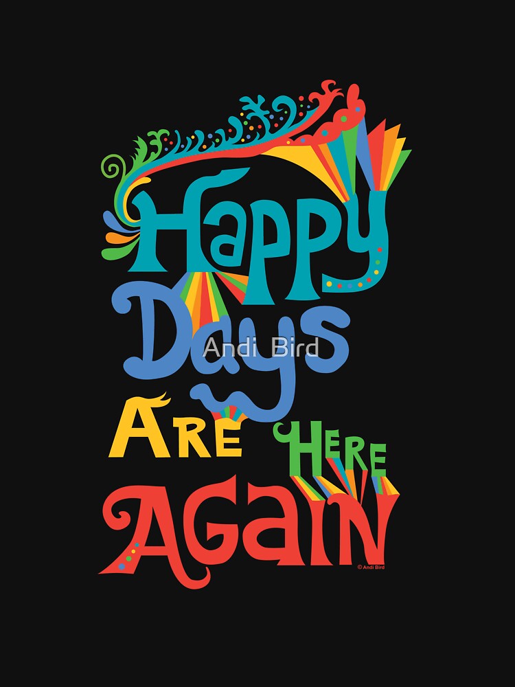 Image result for happy days are here again