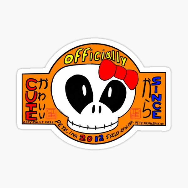Skelly-chan Officially Cute Since 2012 Sticker