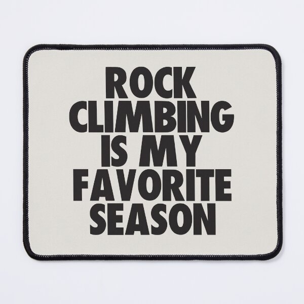 Item preview, Rock Climbing Is My Favorite Season - Gift for Rock Climbing Fans designed and sold by kindxinn.