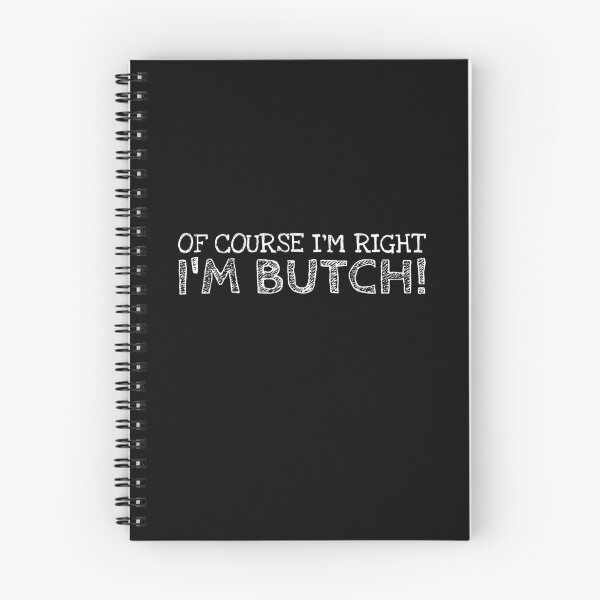Item preview, Of Course I’m Right I’m Butch Funny Personalized Name designed and sold by MariosNydras.