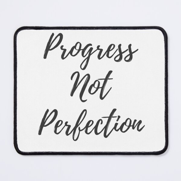Item preview, Progress not Perfection designed and sold by ActionFocus.